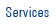 Services